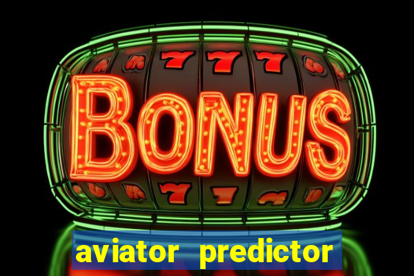 aviator predictor v4.0 activation code free